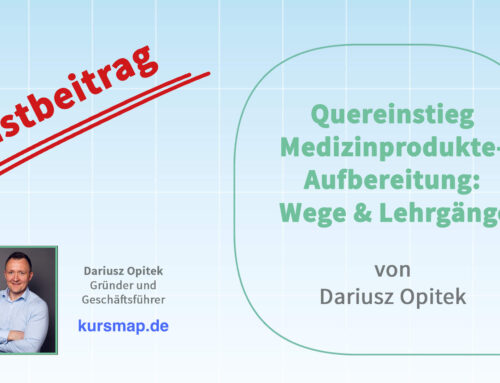 Gastbeitrag: Quereinstieg Medizinprodukte-Aufbereitung